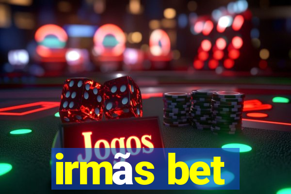 irmãs bet