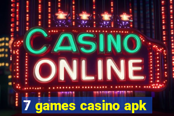 7 games casino apk