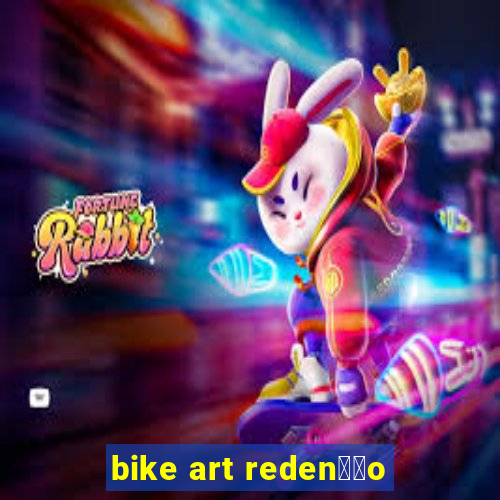 bike art reden莽茫o