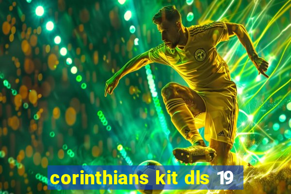 corinthians kit dls 19