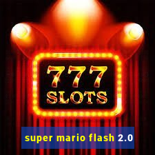 super mario flash 2.0