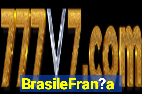 BrasileFran?a