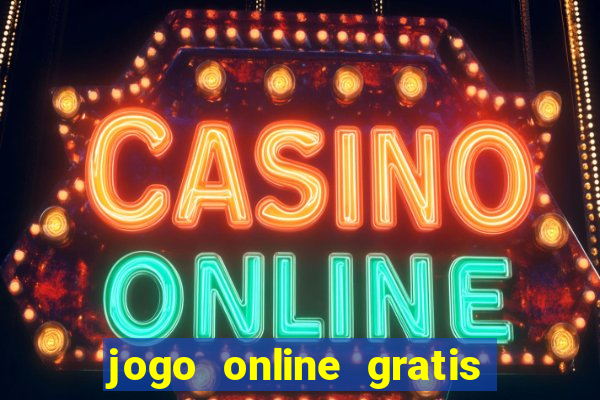 jogo online gratis ganhar dinheiro