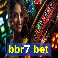 bbr7 bet