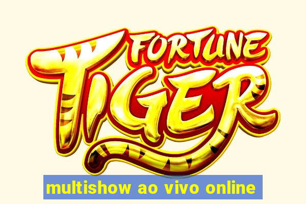 multishow ao vivo online