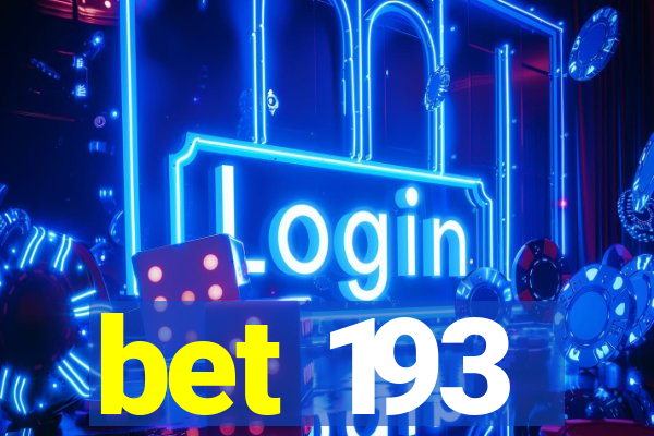 bet 193