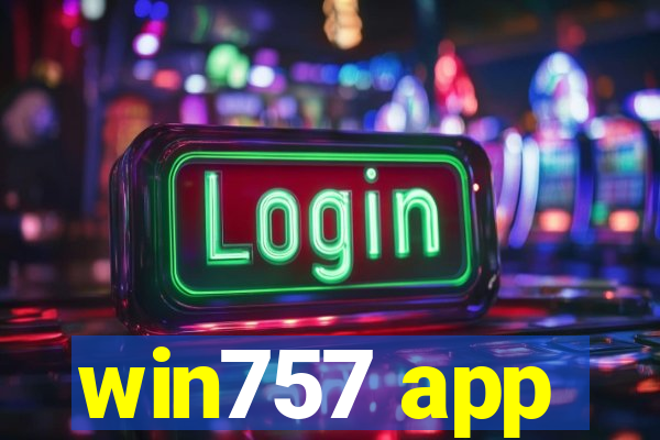 win757 app