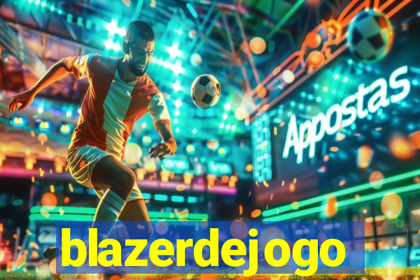 blazerdejogo