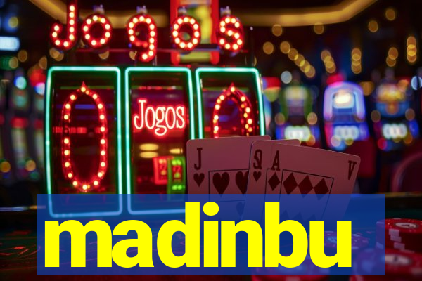 madinbu