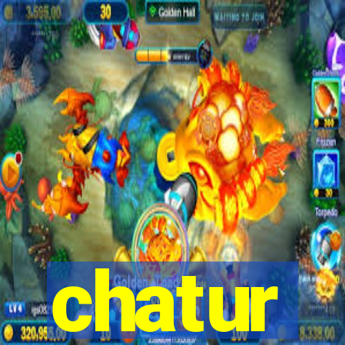 chatur