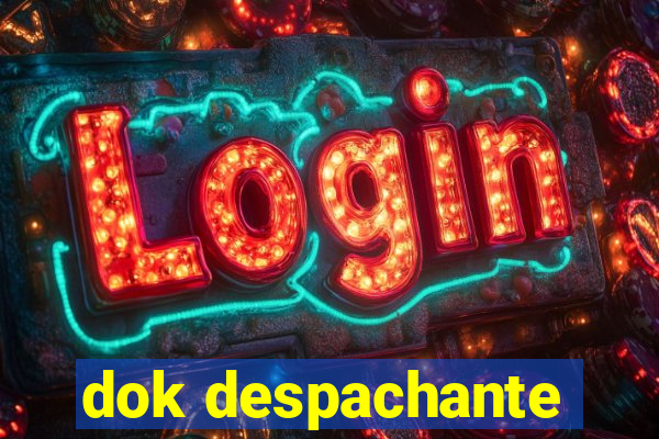 dok despachante