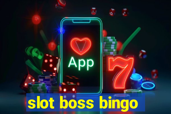 slot boss bingo