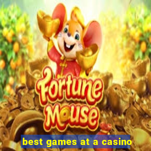 best games at a casino