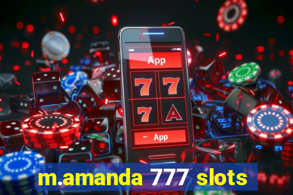 m.amanda 777 slots