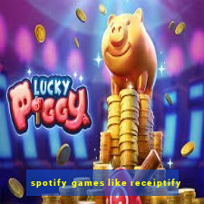 spotify games like receiptify