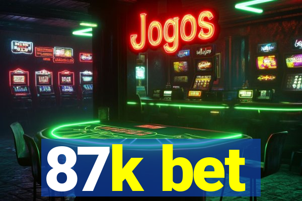 87k bet