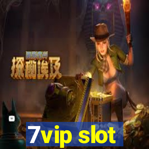 7vip slot