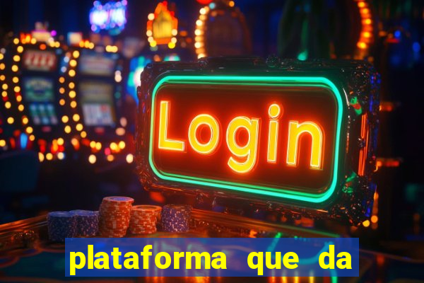 plataforma que da bonus no cadastro e saca no free