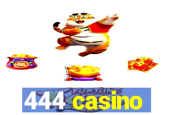 444 casino