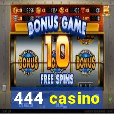 444 casino