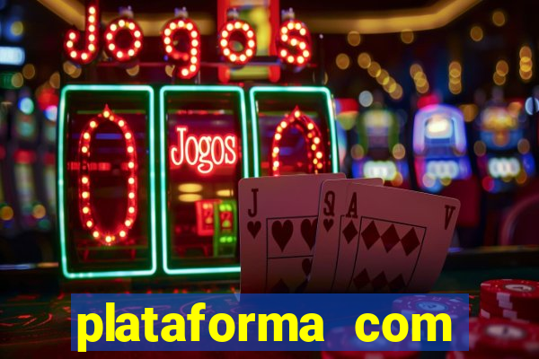 plataforma com bonus de boas vindas