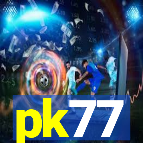 pk77