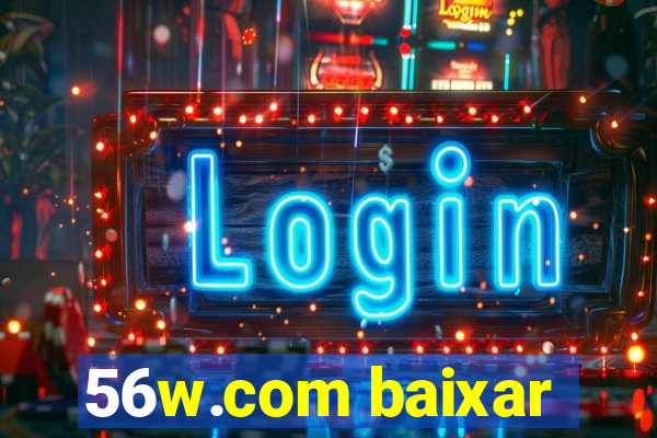 56w.com baixar