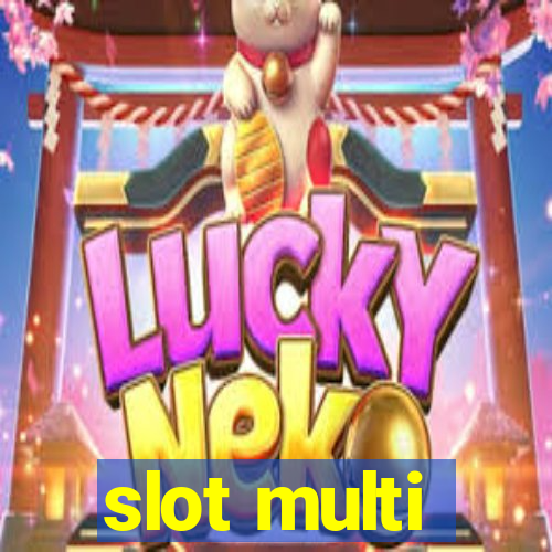 slot multi