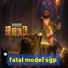 fatal model sgp