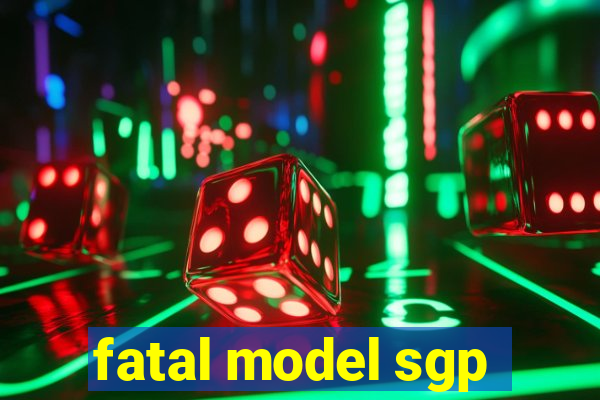 fatal model sgp