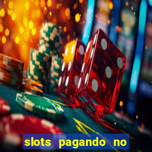 slots pagando no cadastro saque free