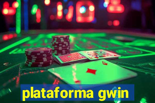 plataforma gwin