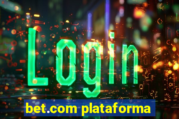 bet.com plataforma