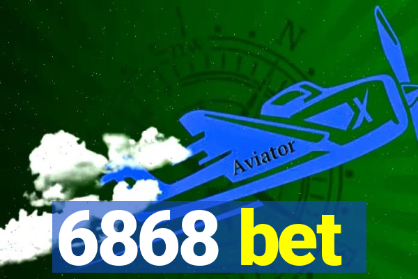 6868 bet