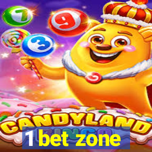 1 bet zone