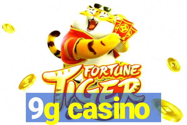 9g casino