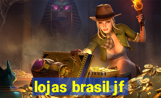 lojas brasil jf