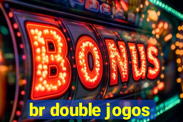 br double jogos