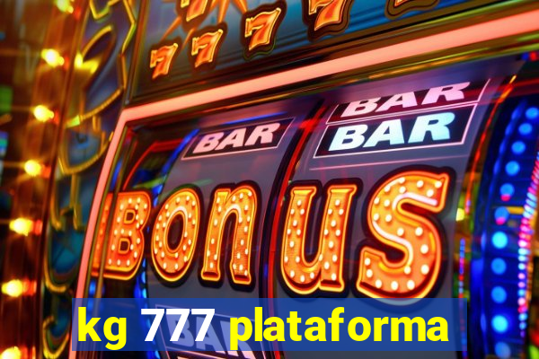 kg 777 plataforma