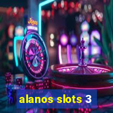 alanos slots 3