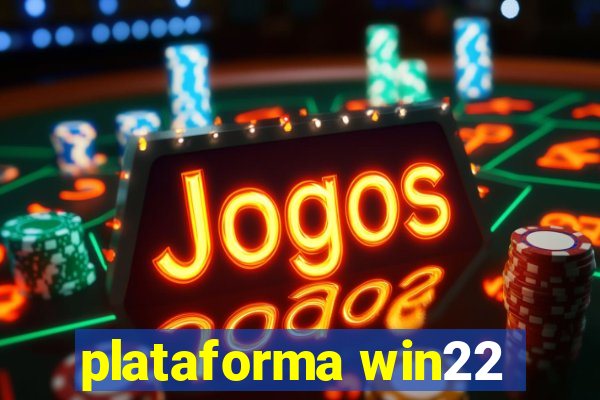 plataforma win22