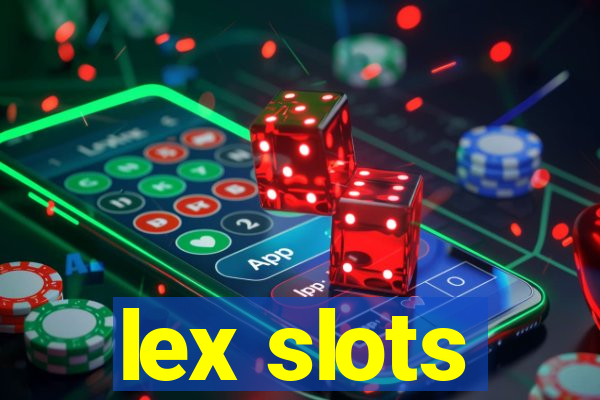 lex slots