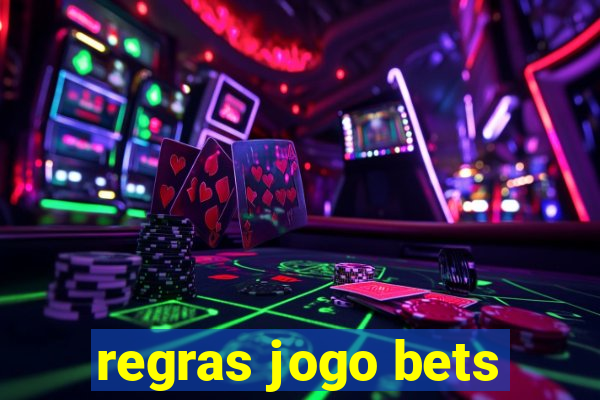 regras jogo bets