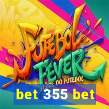 bet 355 bet