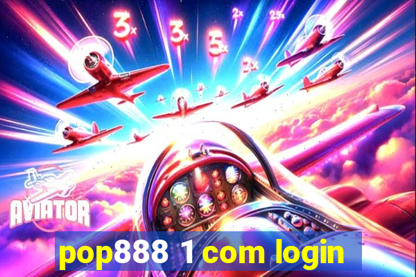 pop888 1 com login