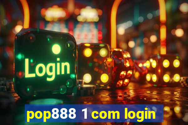 pop888 1 com login