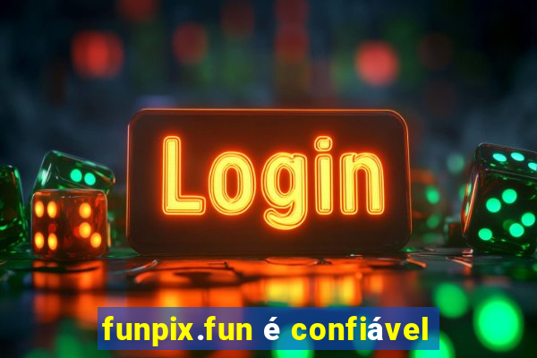 funpix.fun é confiável