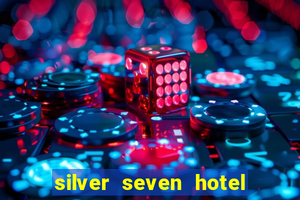 silver seven hotel & casino