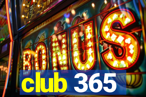 club 365