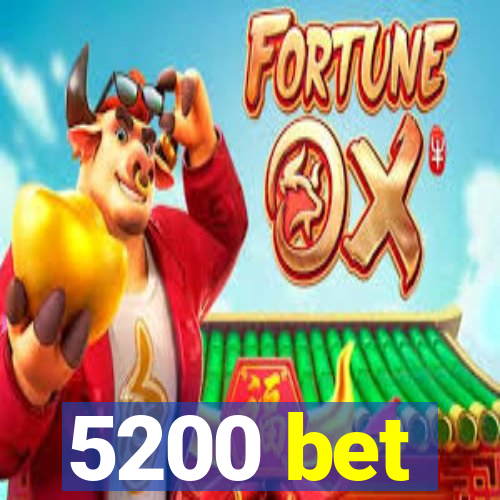 5200 bet